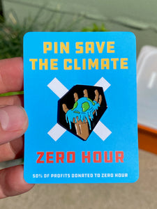 Pin Save the Climate X Zero Hour - Melting Earth pin