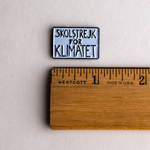 Load image into Gallery viewer, Greta Thunberg protest poster pin with ruler for scale
